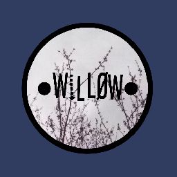 •Willøw•