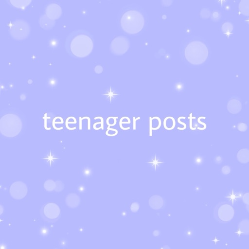 🦋 teenager posts 🦋
